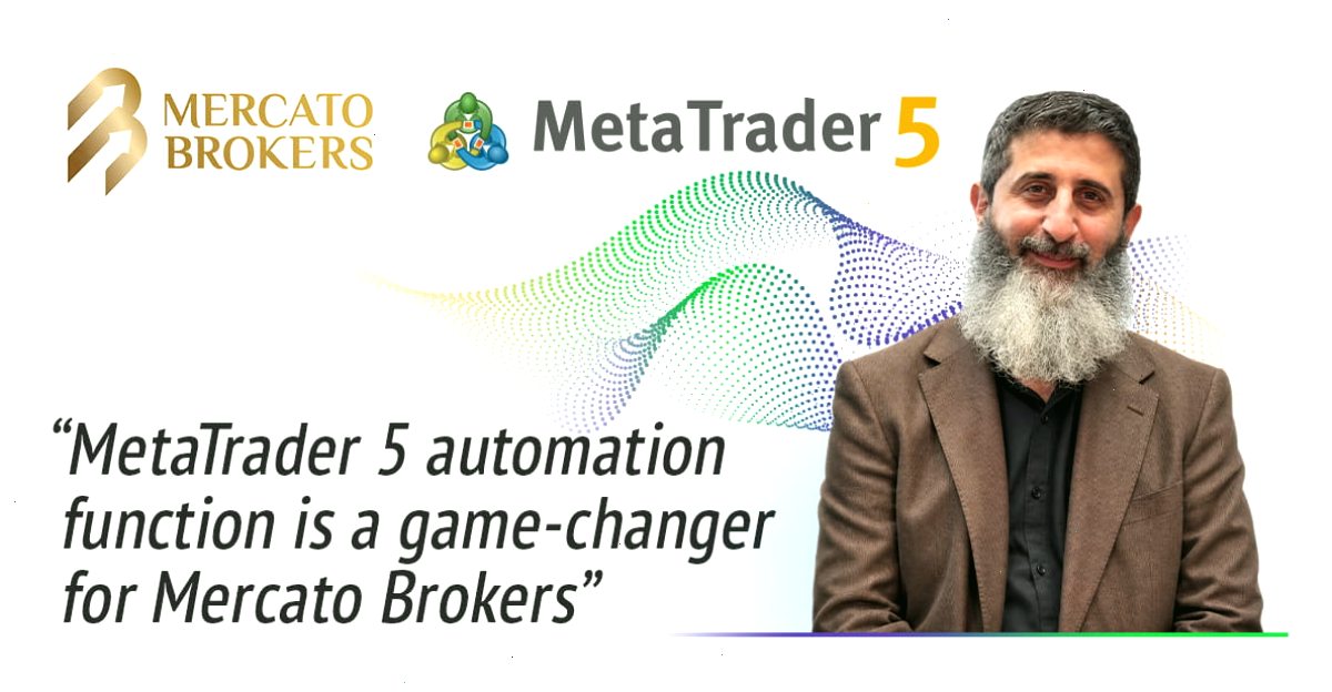 Mercato Brokers 借助 MetaTrader 5 自动化技术优化业务运营